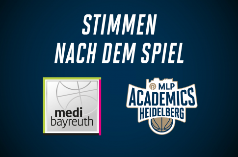 Stimmen nach dem Spiel vs. medi bayreuth